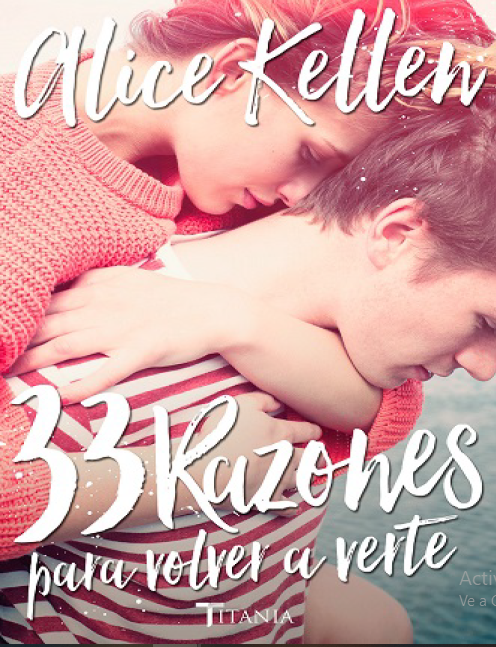 Libro 33 Razones para Volver a Verte - Alice Kellen