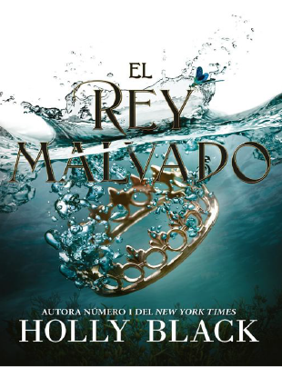 Libro El Rey Malvado - Holly Black